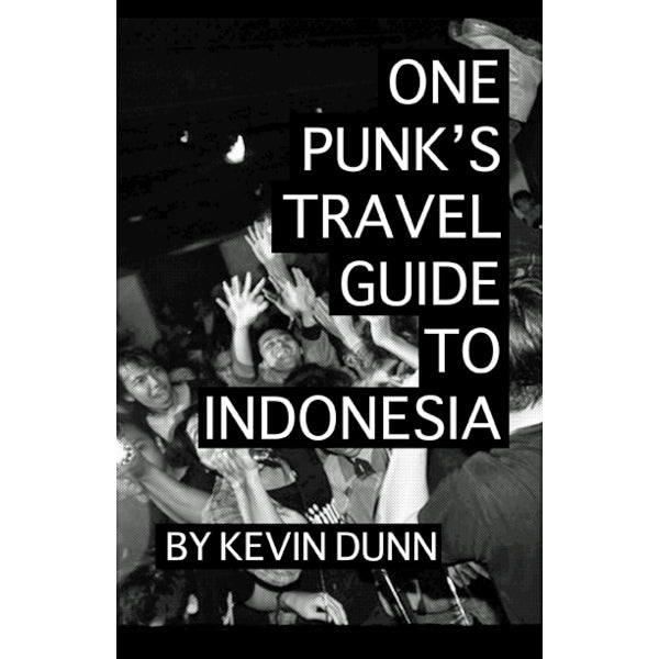 One Punk's Travel Guide to Indonesia