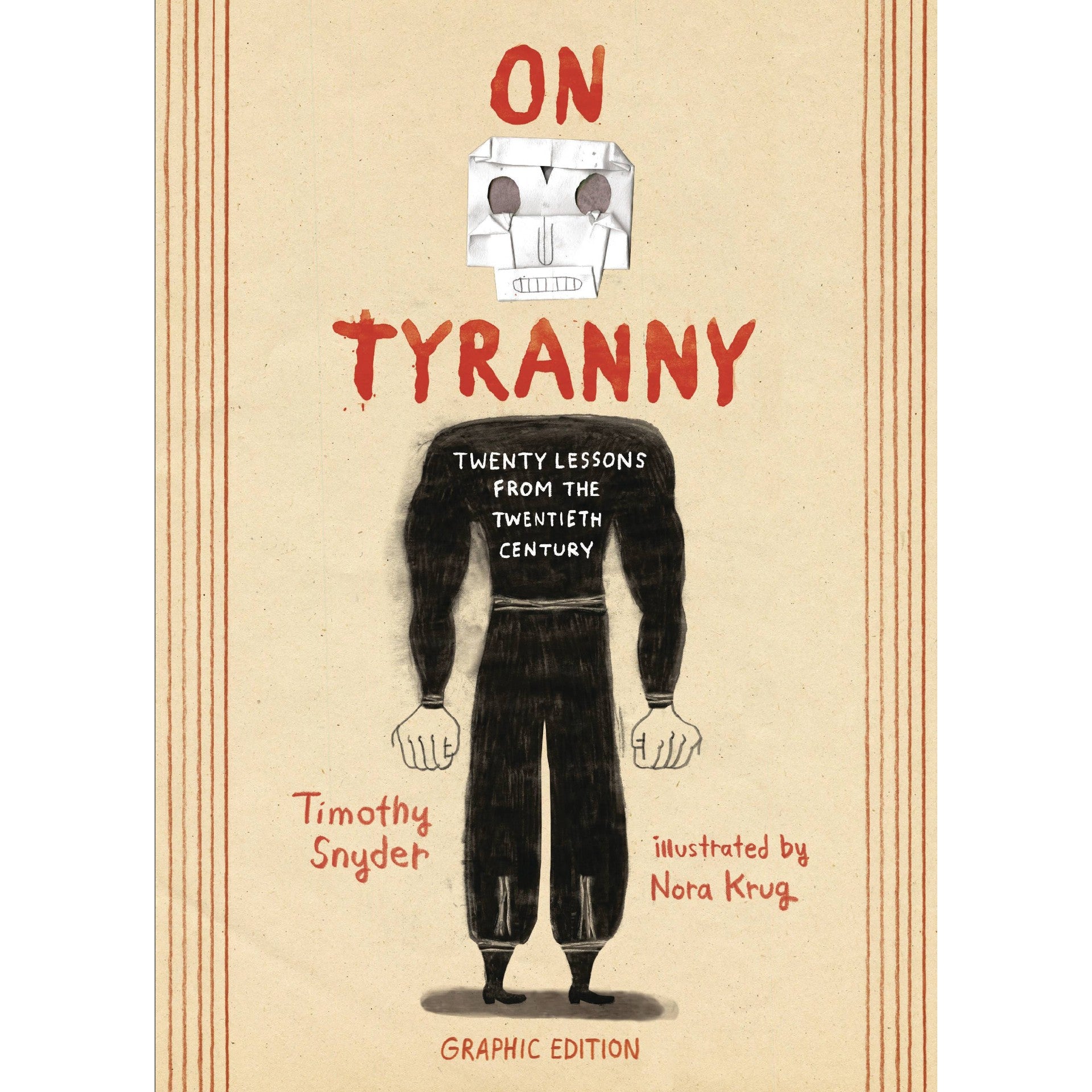 On Tyranny: 20 Lessons From The Twentieth Century