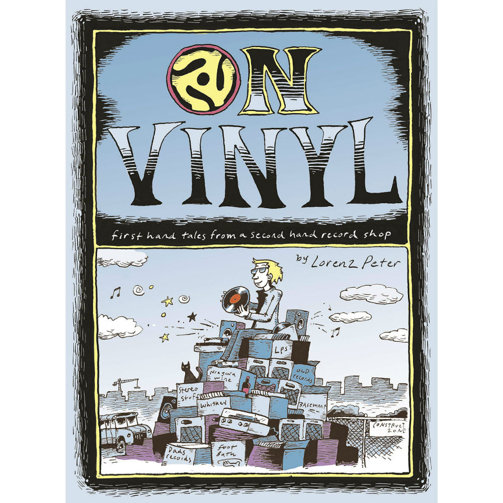 On Vinyl: First Hand Tales from a Second Hand Record Shop
