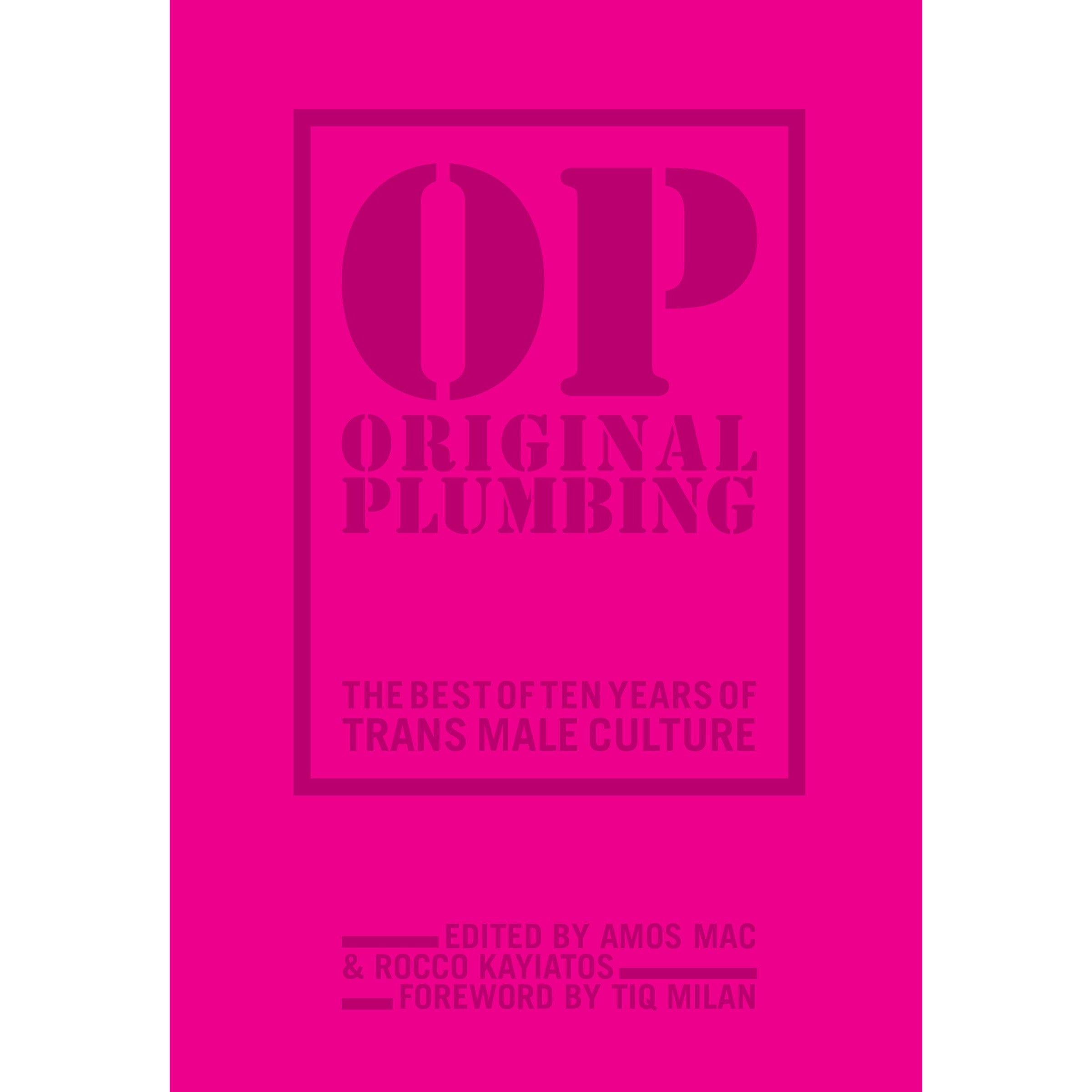 Original Plumbing: The Best of Ten Years of Trans Male Culture