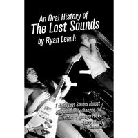 An Oral History of The Lost Sounds
