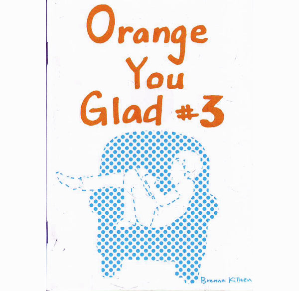 Orange You Glad? #3