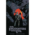 Our Encounters with Evil