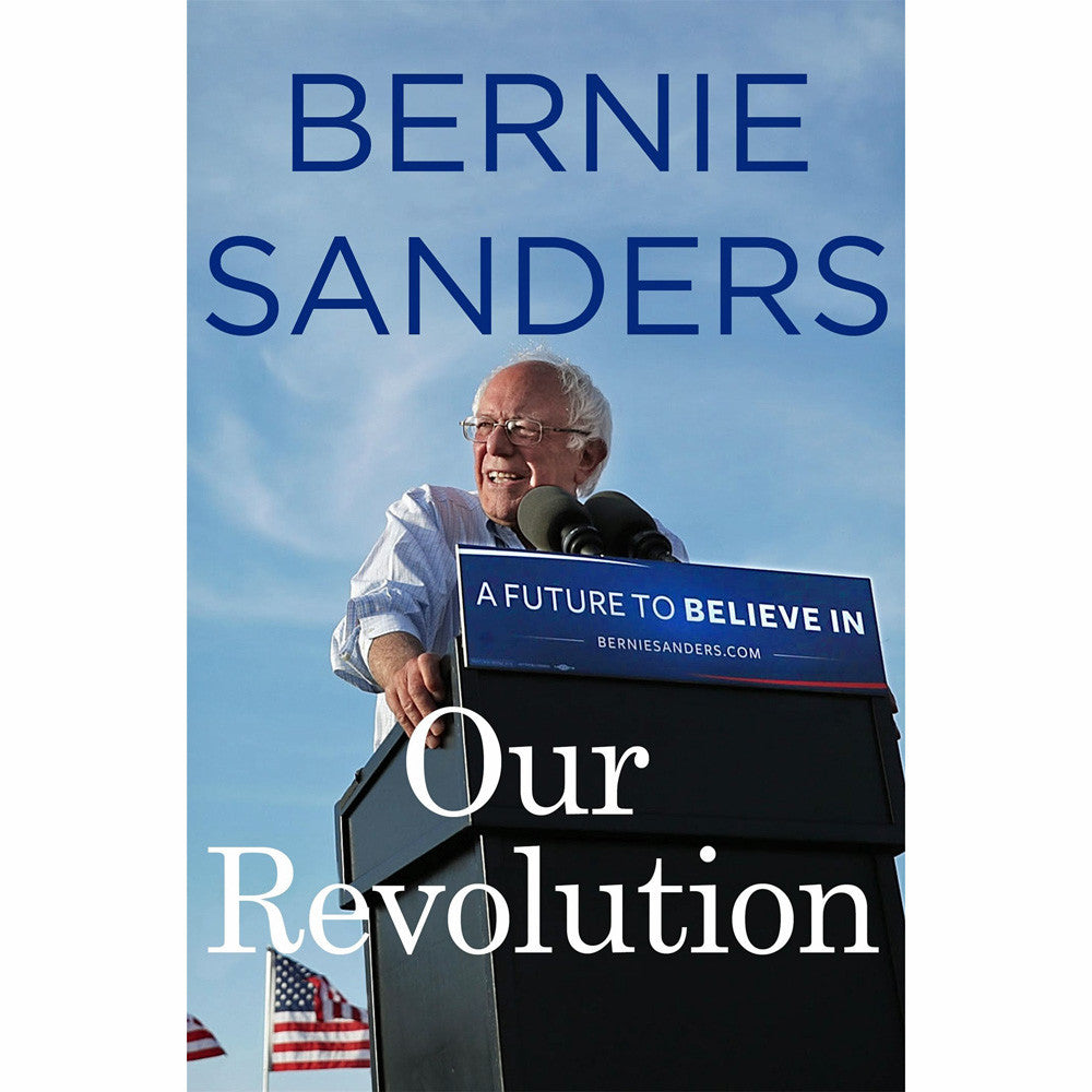 Our Revolution: A Future to Believe In