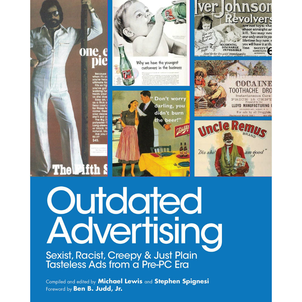 Outdated Advertising: Sexist, Racist, Creepy, and Just Plain Tasteless ...