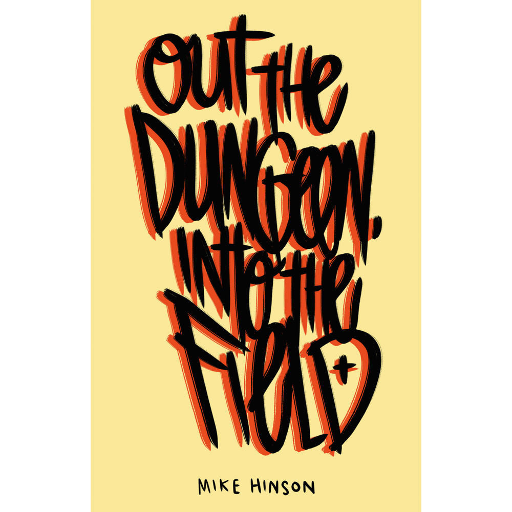 Out Of The Dungeon, Into The Field