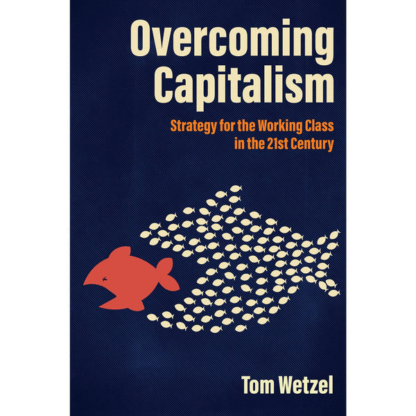 Overcoming Capitalism