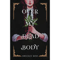 Over My Dead Body