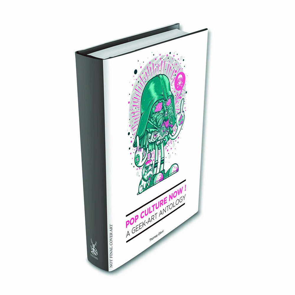 Pop Culture Now!: a Geek Art Anthology