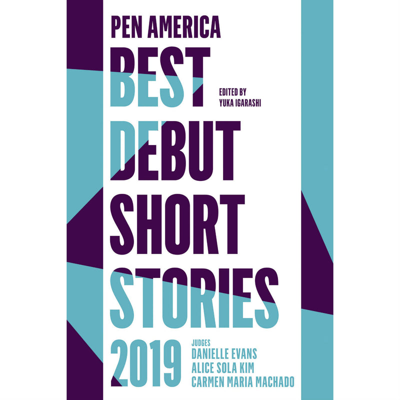 PEN America Best Debut Short Stories 2019