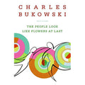 People Look Like Flowers At Last: New Poems