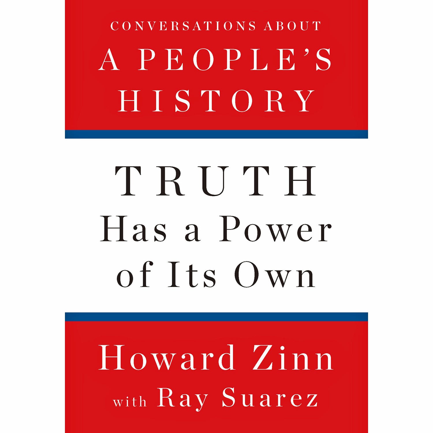 Truth Has a Power of Its Own