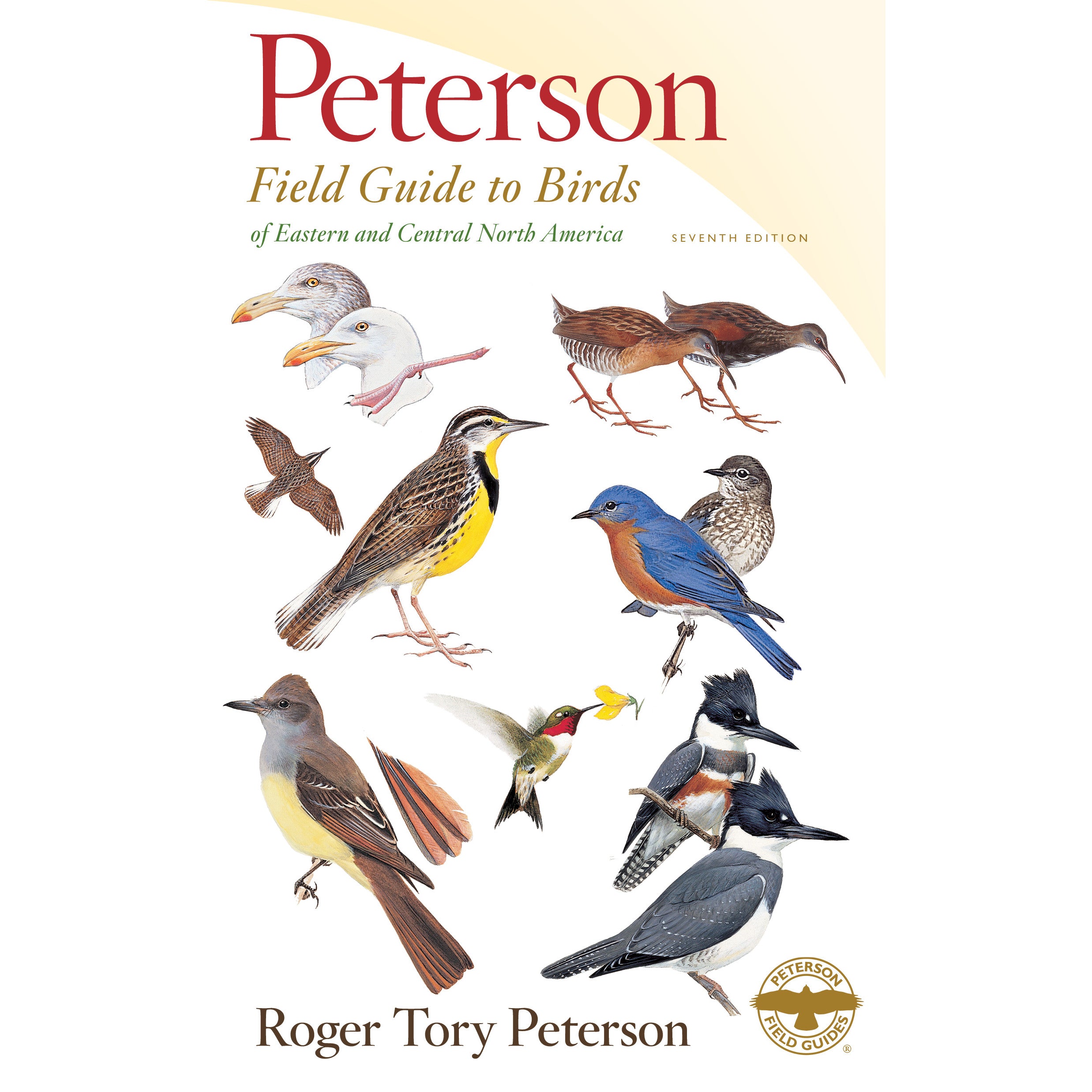 Peterson Field Guide to Birds of Eastern and Central North America (7th Ed.)
