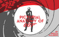 Pictorial Anatomy of 007