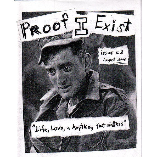 Proof I Exist #8