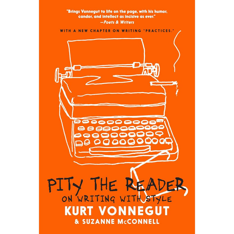 Pity the Reader: On Writing with Style 