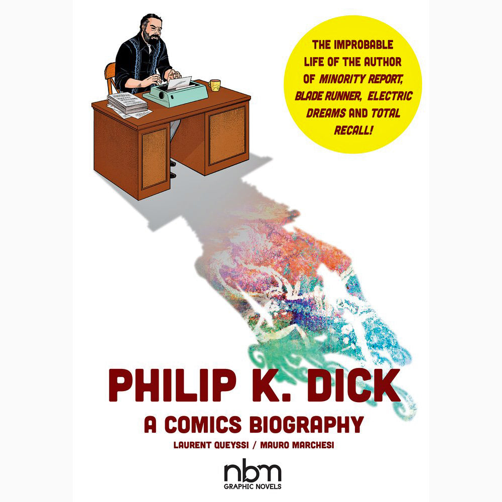 Philip K. Dick: A Comics Biography