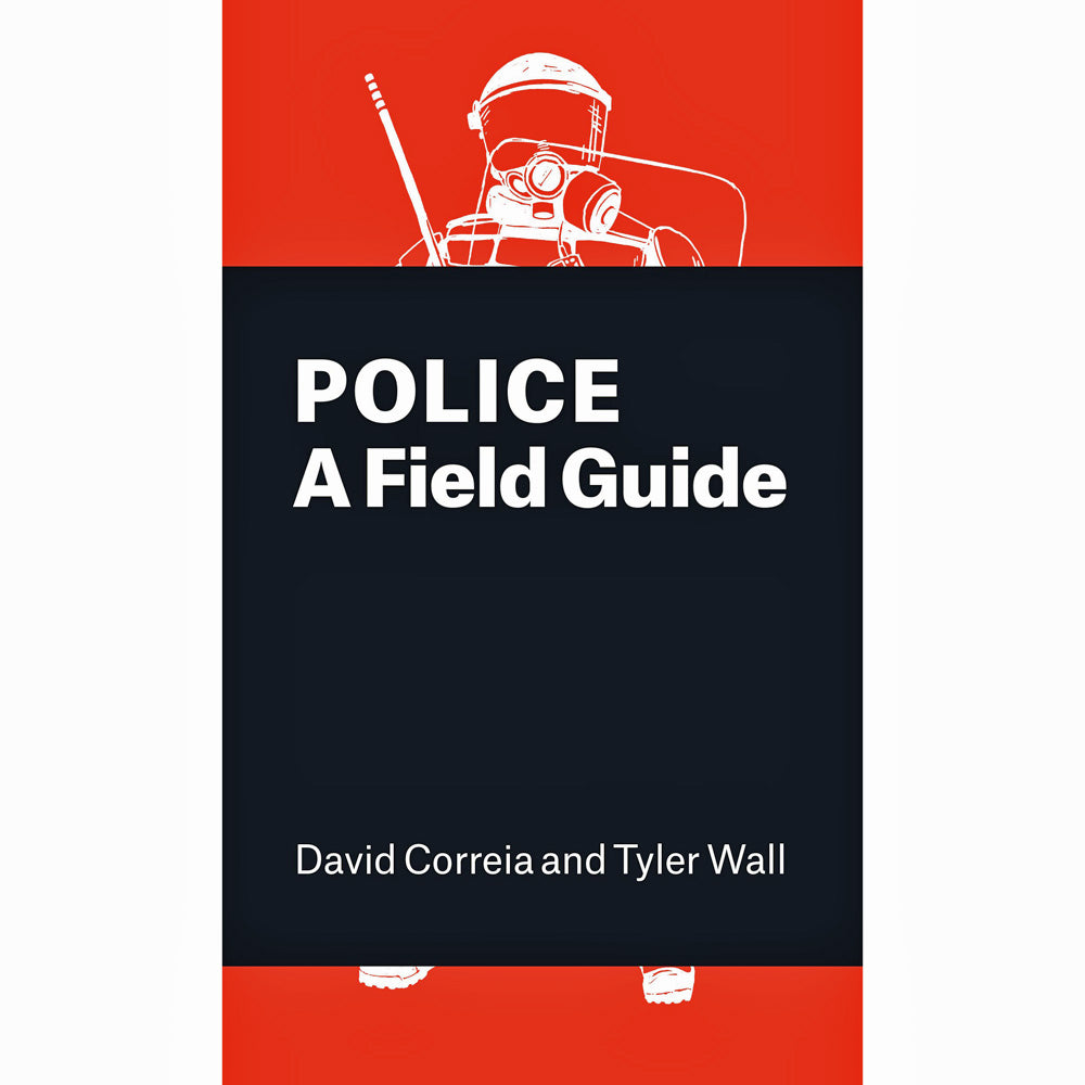 Police: A Field Guide – Atomic Books