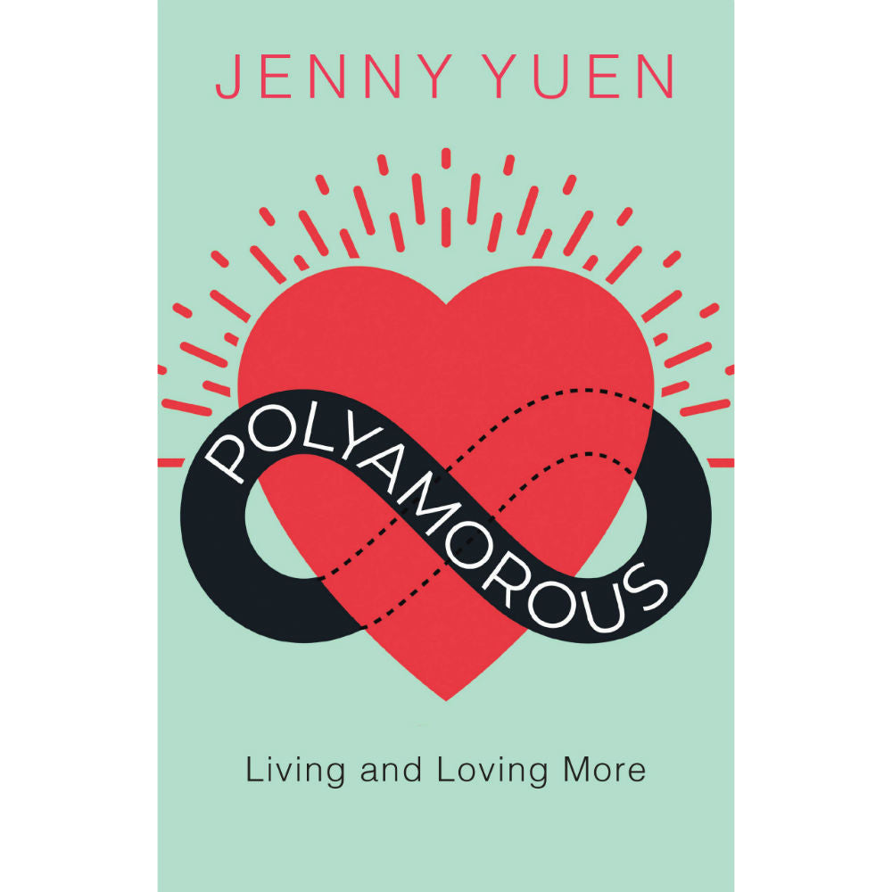 Polyamorous: Living and Loving More – Atomic Books