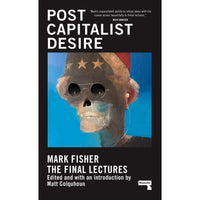 Postcapitalist Desire: The Final Lectures