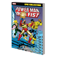 Power Man And Iron Fist: Hardball (Epic Collection)