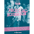 Prodigal Rogerson: The Tragic, Hilarious, and Possibly Apocryphal Story of Circle Jerks Bassist Roger Rogerson in the Golden Age of LA Punk, 1979-1996