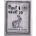 Proof I Exist #30