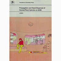 Propagation Of Seed Dispersal Of Human/Plant Hybrids On 625B