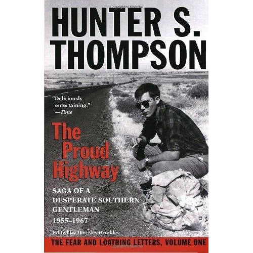 Proud Highway: Saga of a Desperate Southern Gentleman 1955-1967