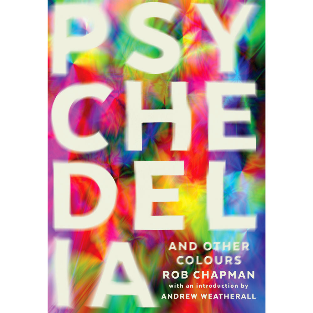 Psychedelia and Other Colours (paperback)