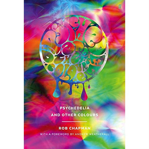 Psychedelia and Other Colours (hardcover)