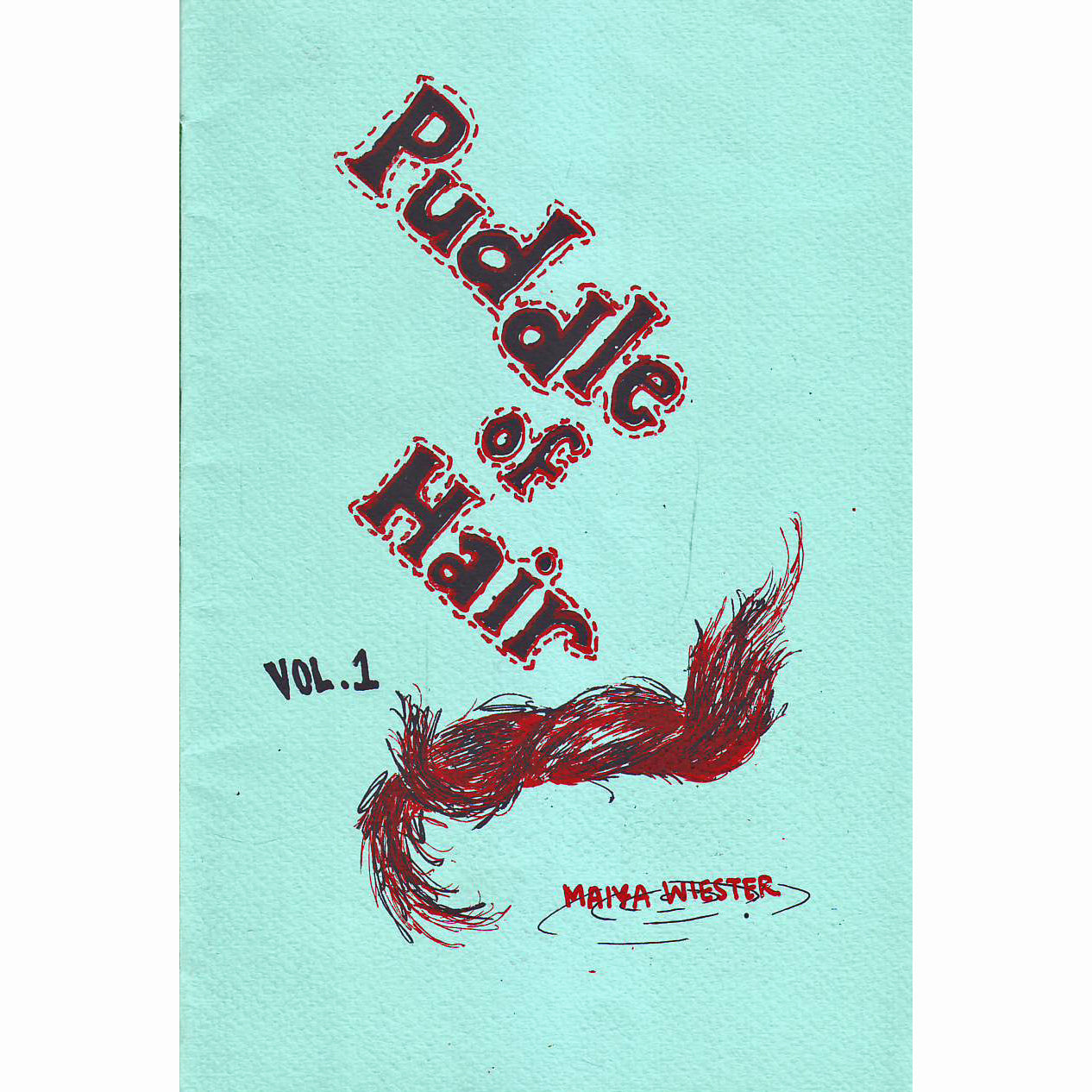 Puddle Of Hair Volume 1