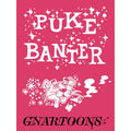 Puke Banter