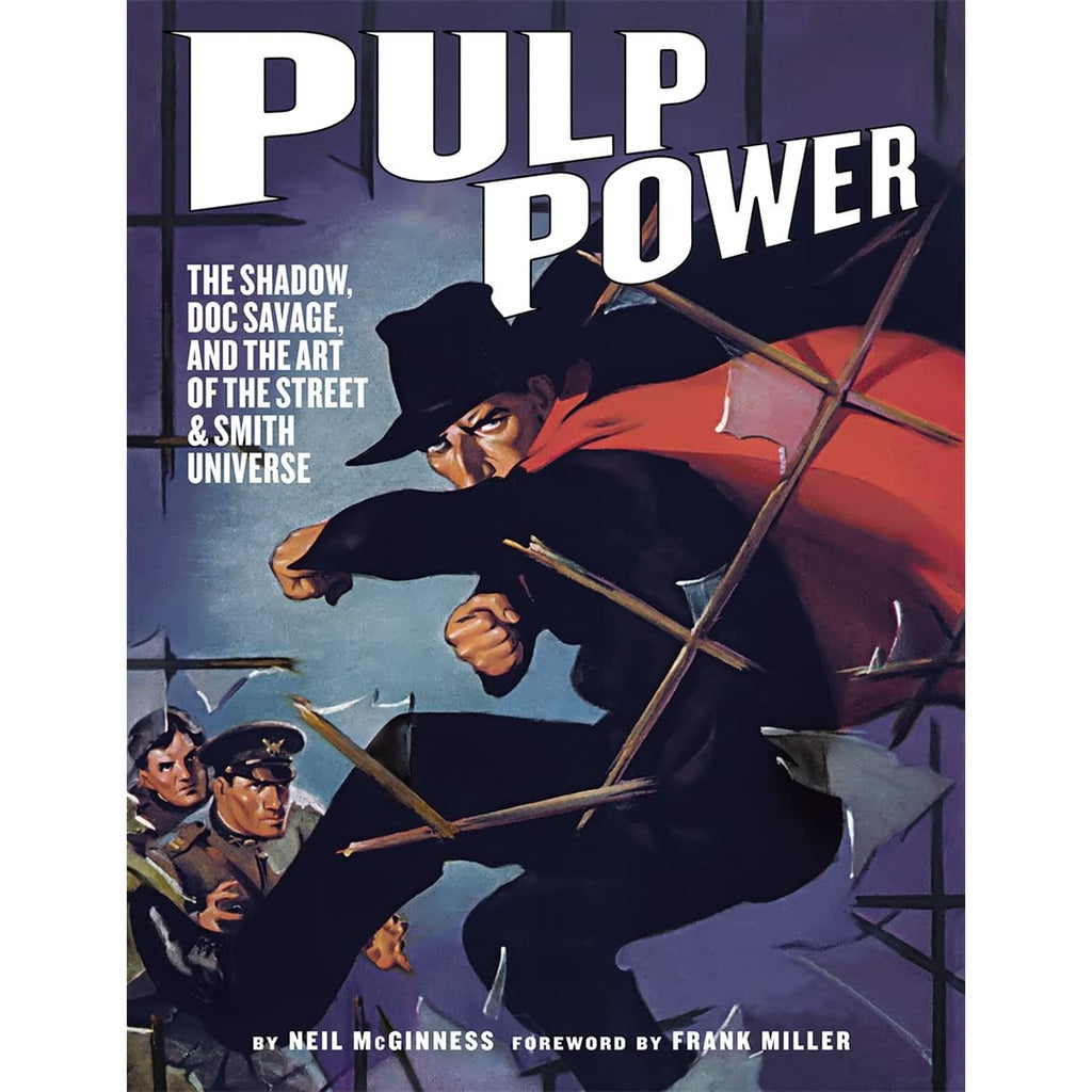Pulp Power: The Shadow, Doc Savage, and the Art of the Street And Smith Universe