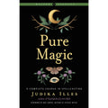 Pure Magic: A Complete Course in Spellcasting