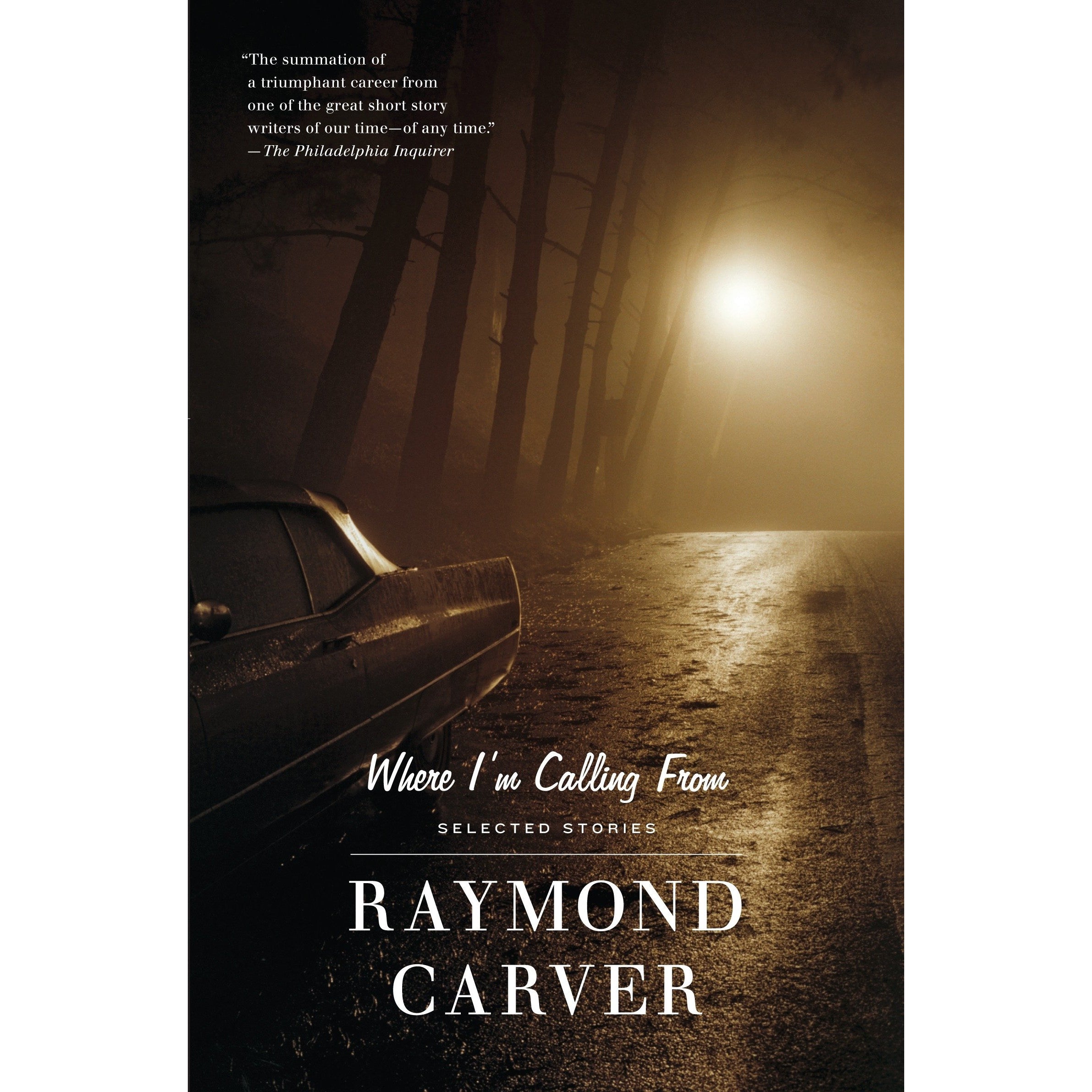 Where I'm Calling From: Selected Stories