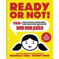 Ready or Not!