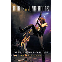 Rebels and Underdogs: The Story of Ohio Rock and Roll