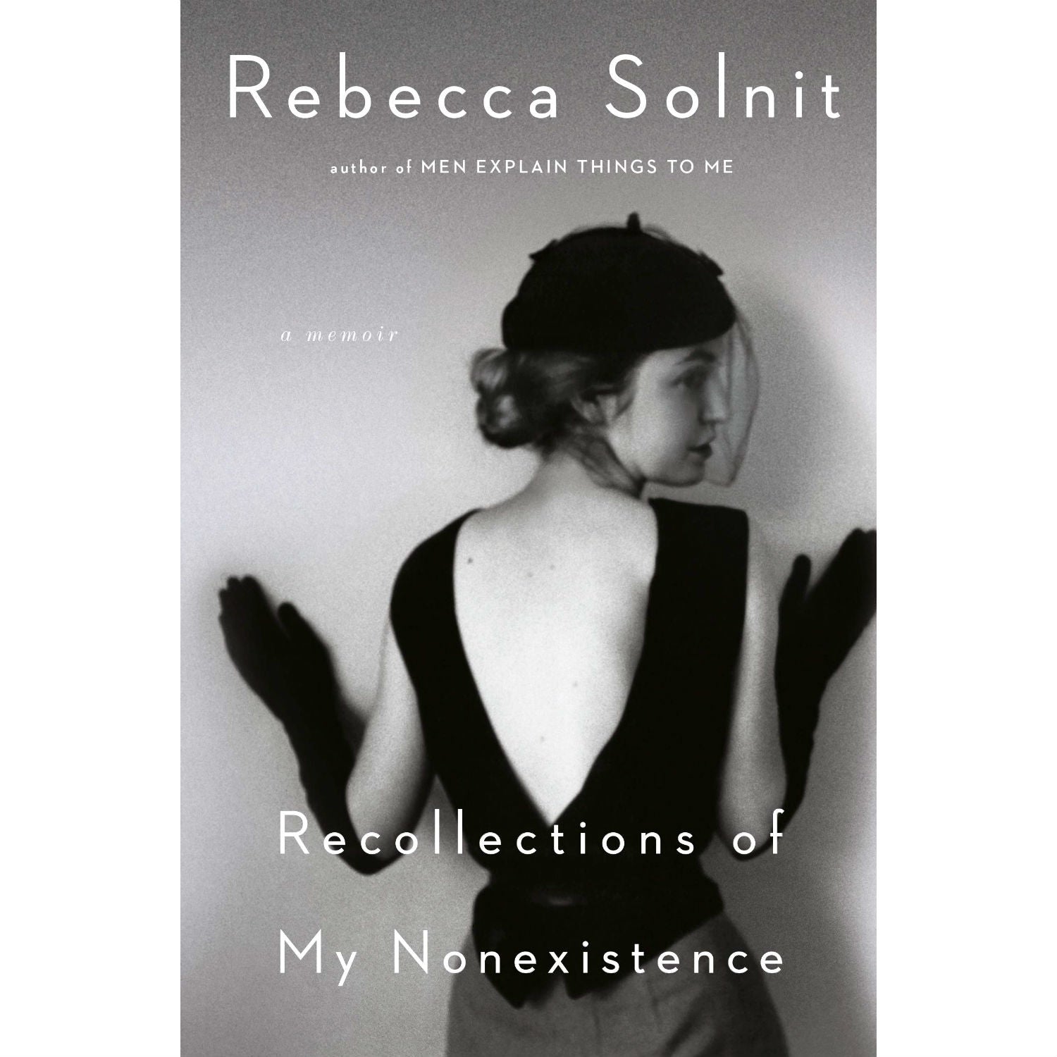 Recollections of My Nonexistence: A Memoir (hardcover)