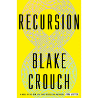 Recursion: A Novel (hardcover)