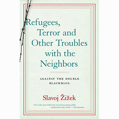 Refugees, Terror and Other Troubles with the Neighbors