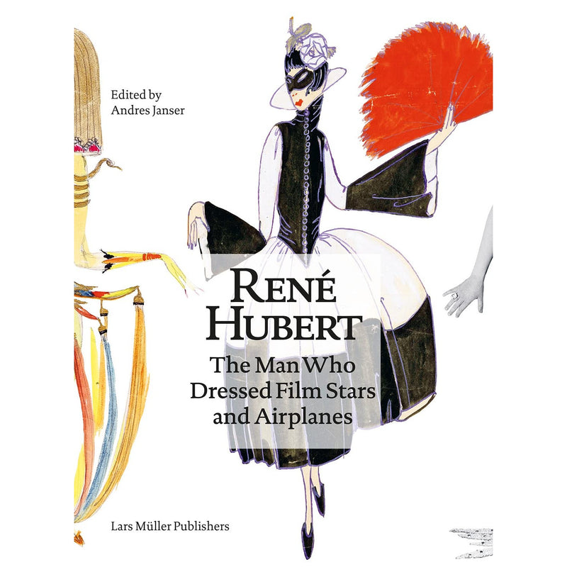 René Hubert: The Man Who Dressed Filmstars and Airplanes