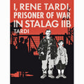 I Rene Tardi Prisoner Of War In Stalag IIB Volume 1