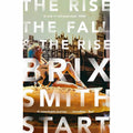 The Rise, The Fall, and The Rise