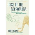 Rise of the Necrofauna: The Science, Ethics, and Risks of De-Extinction