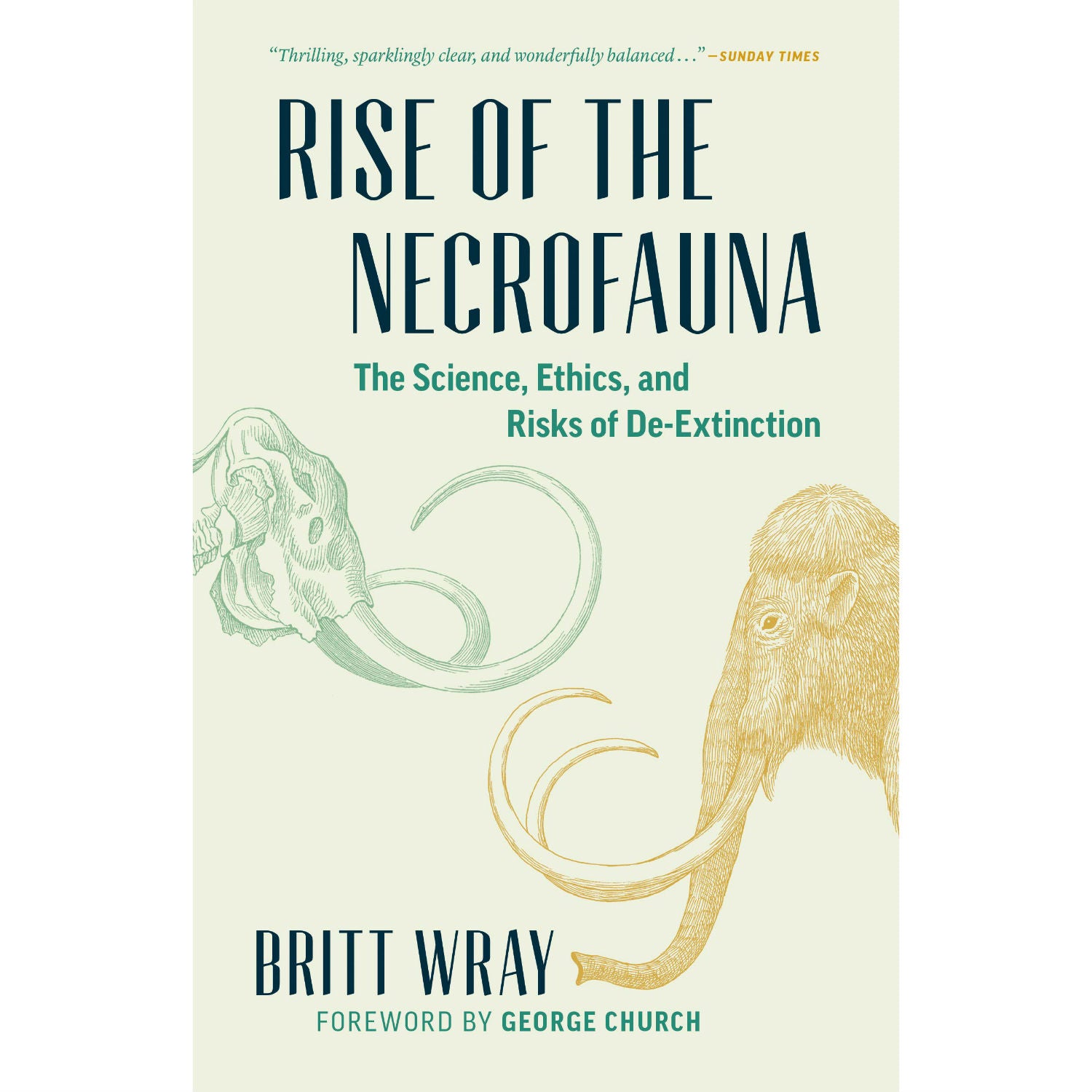Rise of the Necrofauna: The Science, Ethics, and Risks of De-Extinction