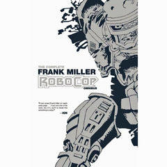 Complete Frank Miller RoboCop Omnibus – Atomic Books