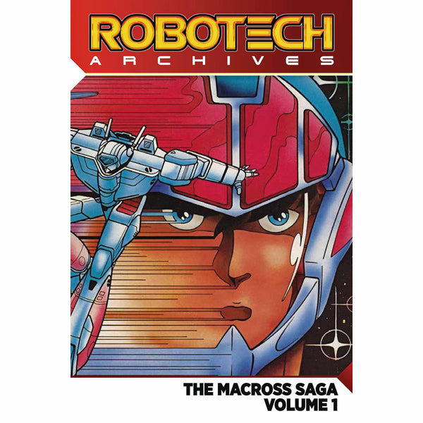 Robotech Archive: The Macross Saga Volume 1