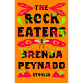 The Rock Eaters: Stories