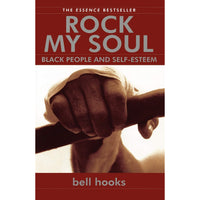 Rock My Soul: Black People and Self-Esteem